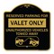 Signmission Reserved Parking Valet Only Unauthorized Vehicles Towed Away With Car Tow Graphic, BG-1818-23141 A-DES-BG-1818-23141 - alternate 1